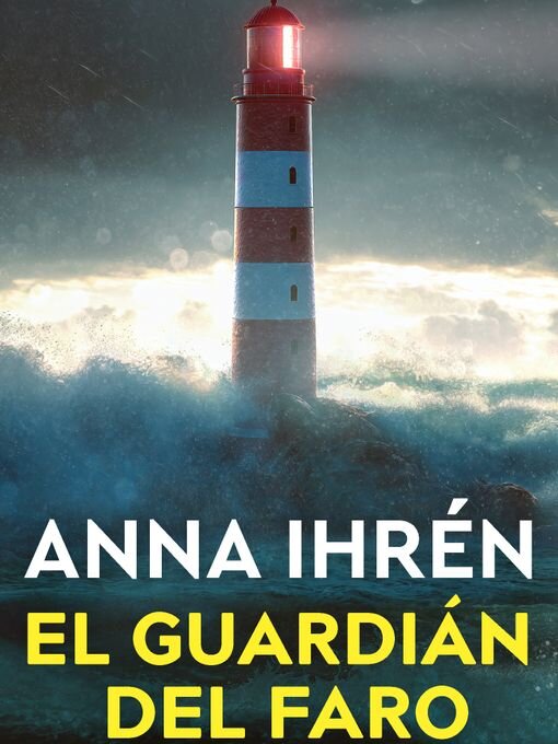 Title details for El guardián del faro by Anna Ihrén - Wait list